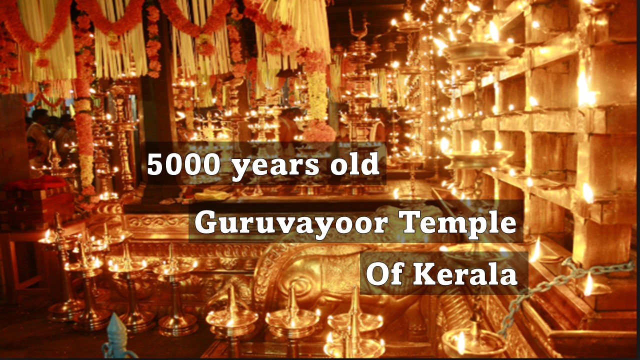 5000 years old Guruvayoor Temple of Kerala
