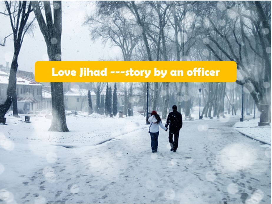 Love Jihad-- story by an officer