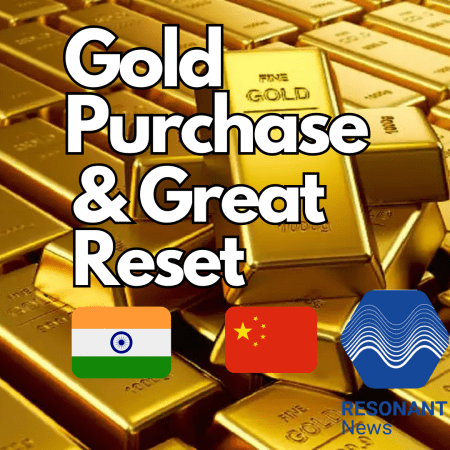 Highest Purchase of Gold by Central Banks, Is Great Reset Coming?