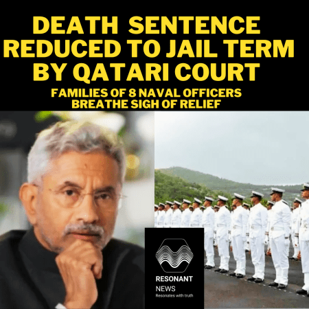 Qatari Court reduced Death Sentence to Jail Term, Families breathe A Sigh Of Relief