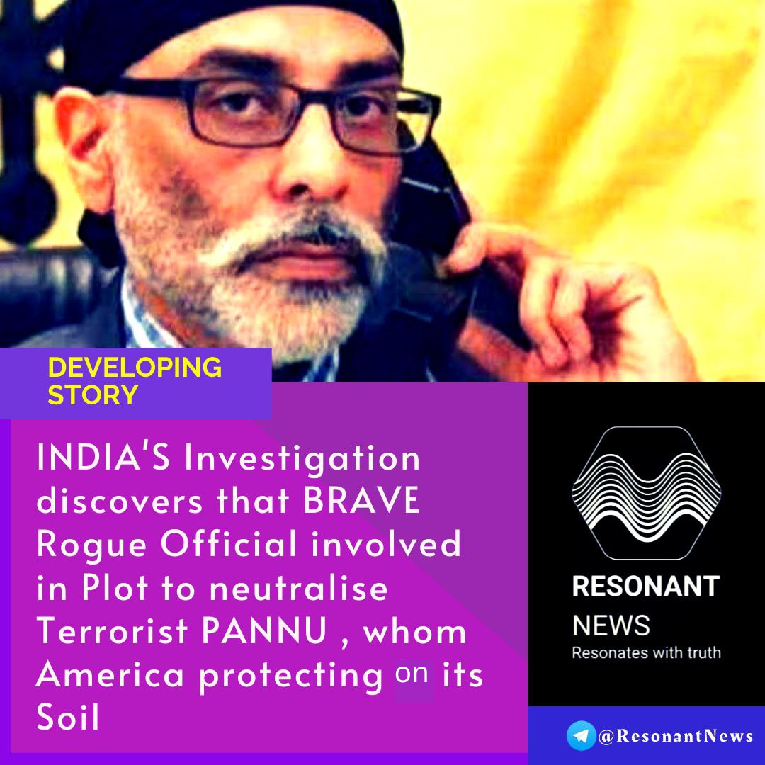 Brave & Rogue Ex- Officers Involved in Alleged Plot to Assassinate Pannun in New York; India tells US
